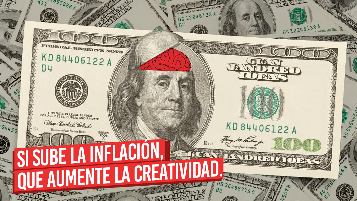 si sube la inflacion que aumente la creatividad 1