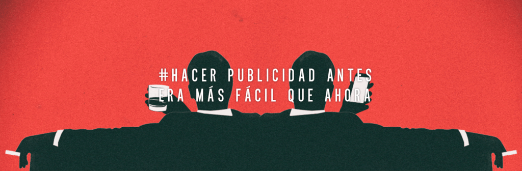 hacer publicidad antes era mucho más fácil