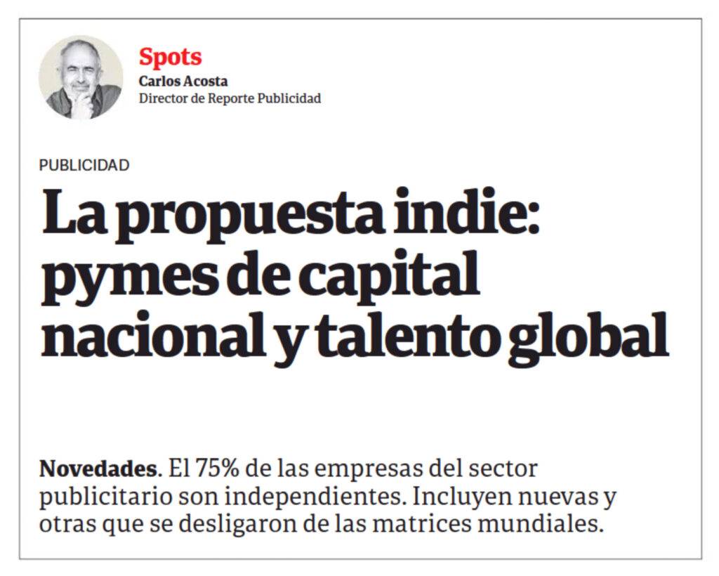 agencias de publicidad Independientes Nota Carlos Acosta Clarin 2022
